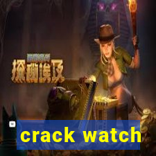 crack watch